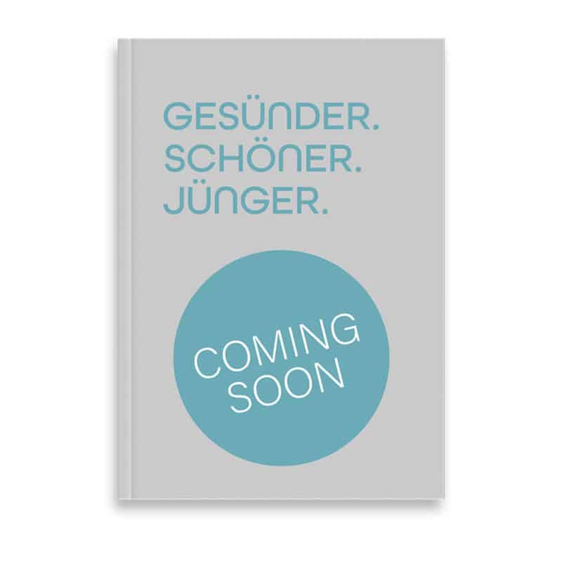 Gesünder. Schöner. Jünger.